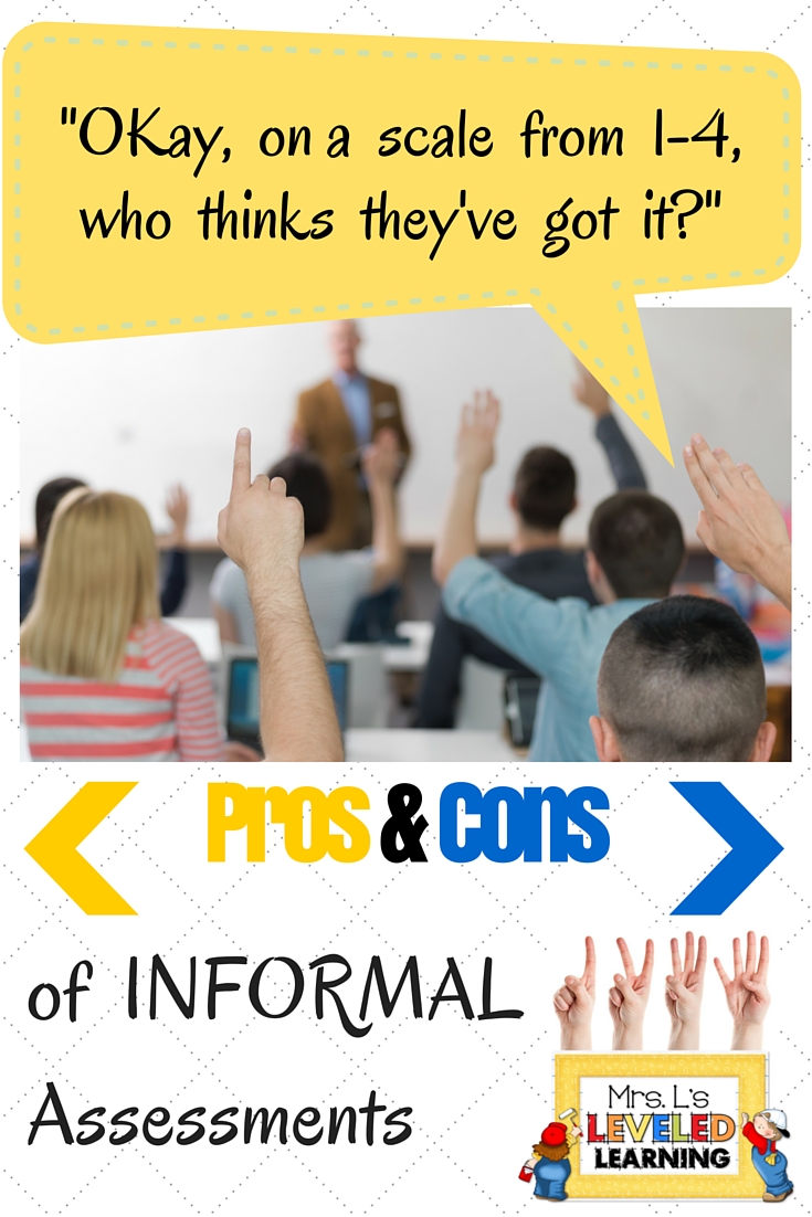 Pros & Cons Informal Assessments
