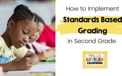 How to Implement Standards Based Grading in a Second Grade Elementary Classroom