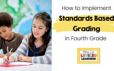 How to Implement Standards-Based Grading in a Fourth Grade Elementary Classroom