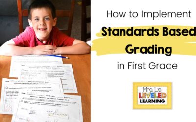 How to Implement Standards Based Grading in a First Grade Classroom